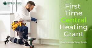 First time central heating grant
